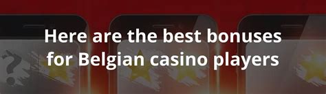 best online casino belgium|Casino Belgium : 1st Online Casino in Belgium .